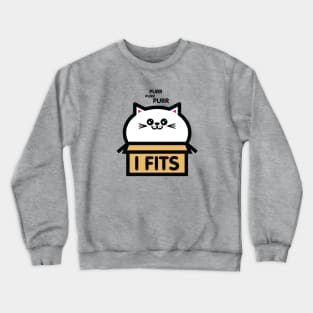 If I Fits I Sits Crewneck Sweatshirt